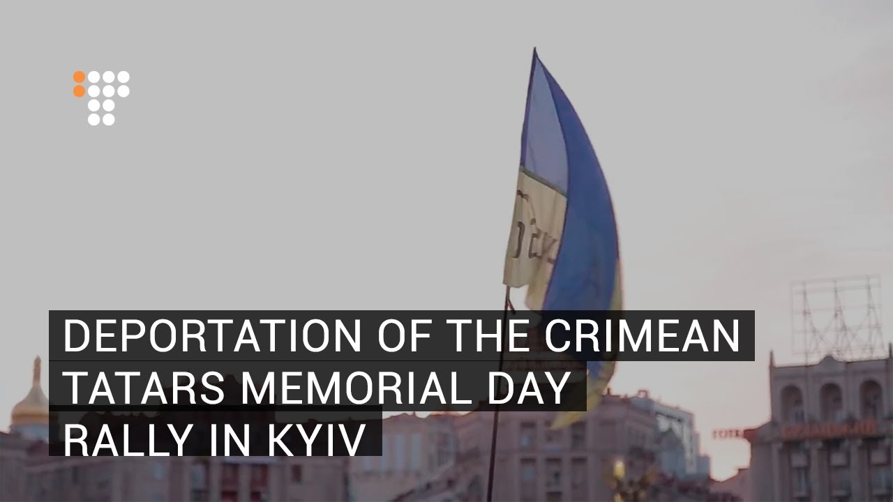 Deportation Of The Crimean Tatars Memorial Day Rally In Kyiv