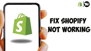 Hoe Shopify niet werkt op te lossen | Foutmelding 