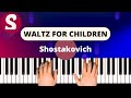 How to play "Waltz for Children" from Shostakovich [Piano Tutorial]