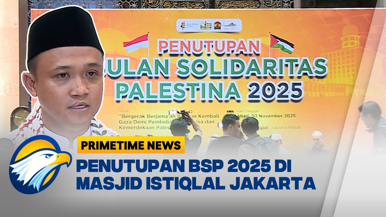 BSP 2025 Ditutup di Masjid Istiqlal Jakarta - [Primetime News]
