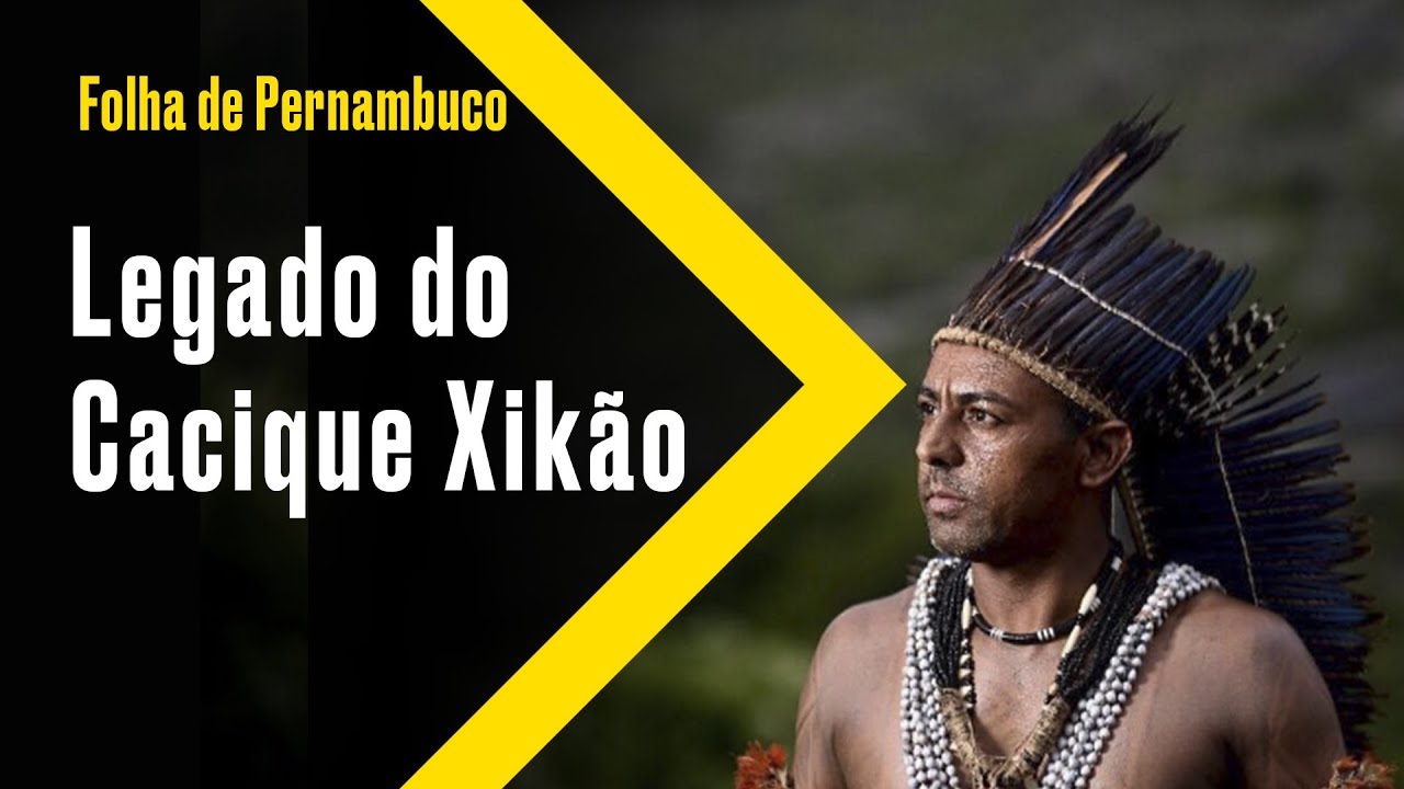 [Cotidiano] Cacique Xikão: 20 anos sem o guerreiro pernambuco map
