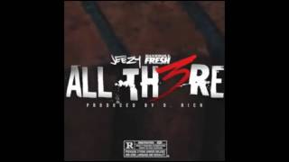 Jeezy ft  BankrollFresh  - All There chords