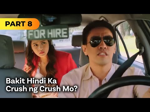 ‘Bakit Hindi Ka Crush ng Crush Mo?’ FULL MOVIE Part 8 | Kim Chiu, Xian Lim