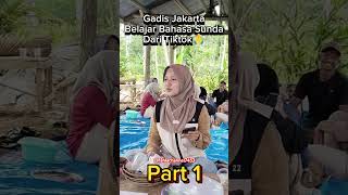 Part 1❗Gadis Jakarta Belajar Bahasa Sunda @fahlachannel7453