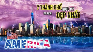 DU LỊCH MỸ - Top 7 Thành Phố Đẹp Nhất Nước Mỹ | Châu Mỹ | Visadi #33