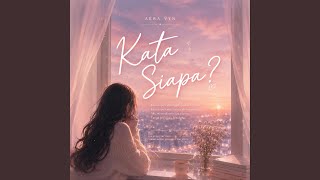 Download lagu Kata Siapa?