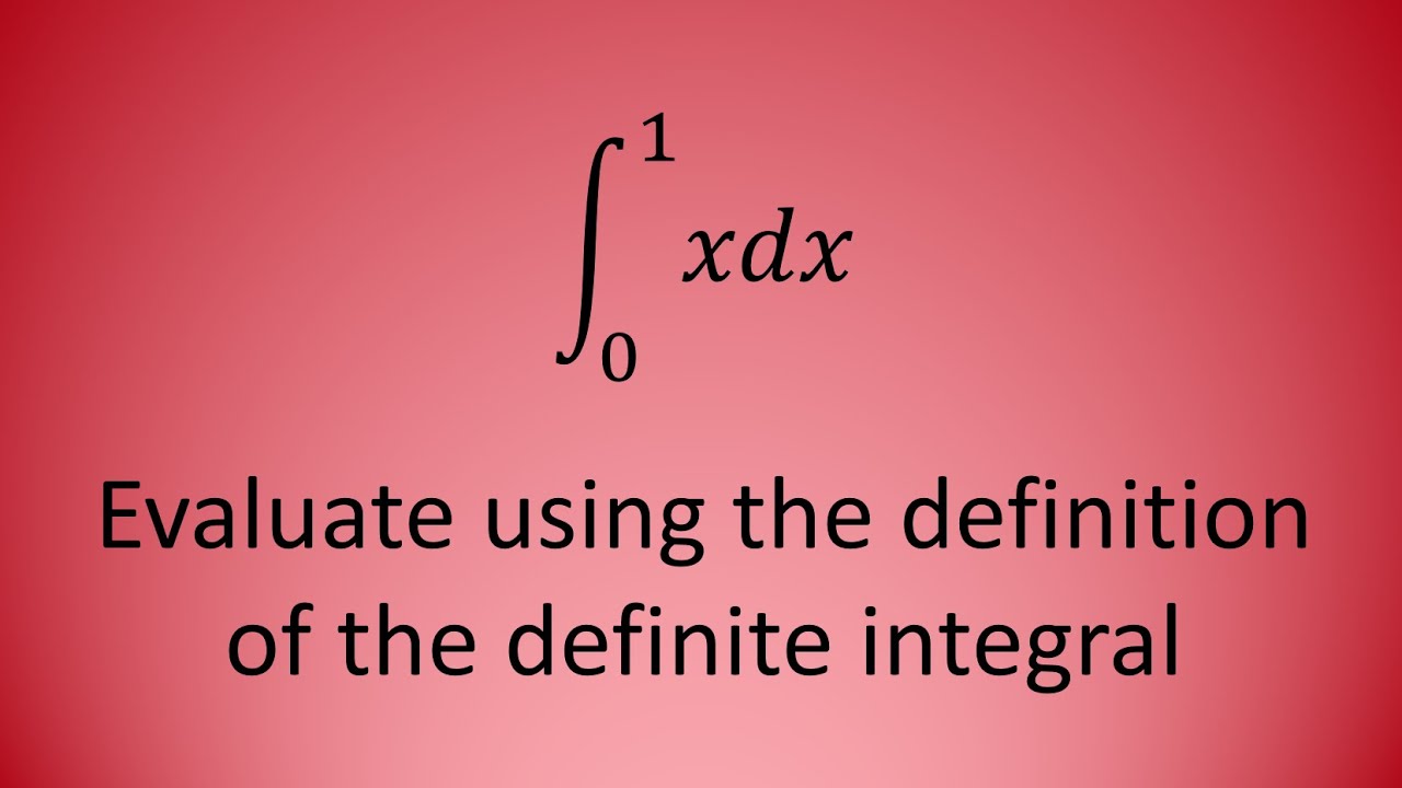 Definition of the Definite Integral - Example 1 - YouTube