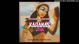 Karanas Lewa (2023)-Ice Xclusiv Ft. Kiara Seh & Jayme Jux (Prod Jayme Jux β’ Kambu studio Arob).mp3