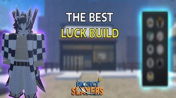 THE BEST DROP CHANCE BUILD IN PROJECT SLAYERS