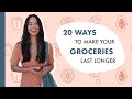 20 Ways To Make Your Groceries Last Longer | Money Saving Tips | Aja Dang