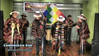 Video thumbnail of "COMUNIDAD SUR - TATITUY IMASKITU //BOLIVIA MUSICAL/MUSICA DE VIDA/FolkloricoMusic"