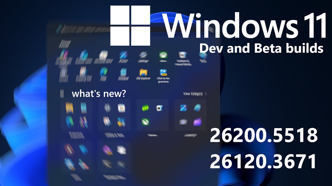 Windows 11 Dev and Beta (26200.5518, 26120.3671) - Everything New - YouTube