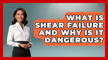What Is Shear Failure And Why Is It Dangerous? - How Things Break