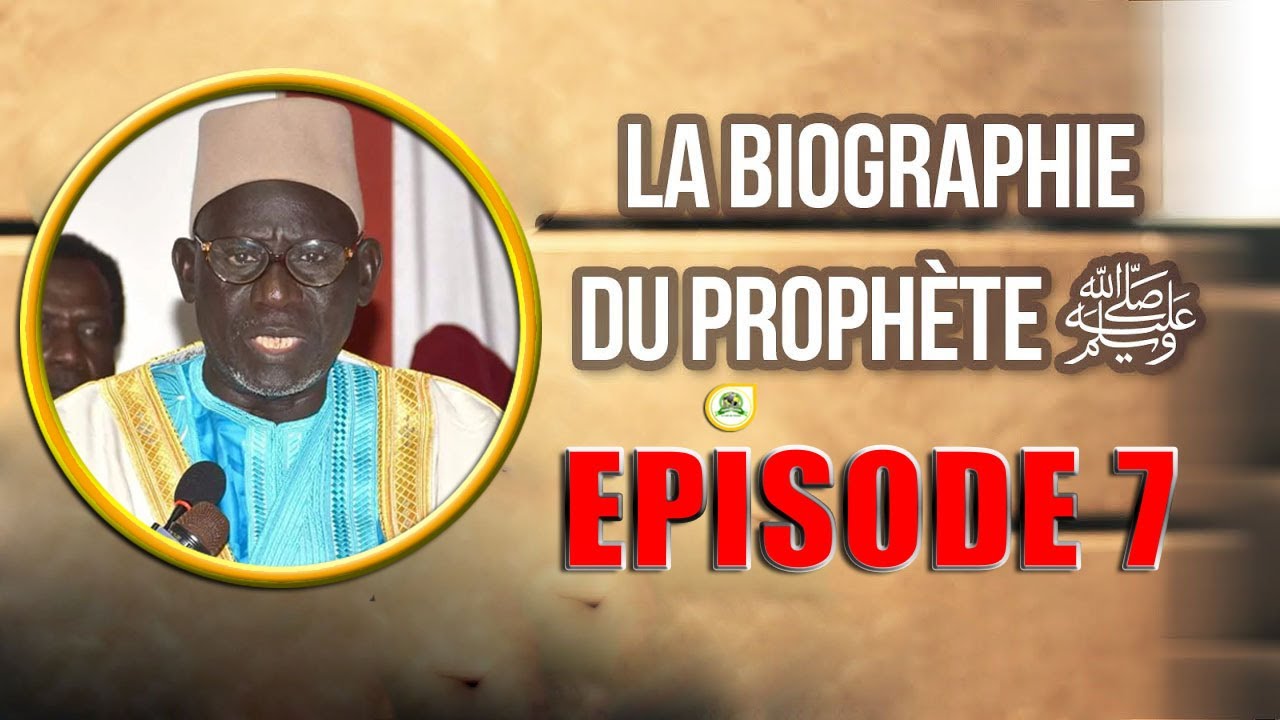 LA VIE DU PROPHÈTE MUHAMMAD ﷺ PAR IMAM MOUSTAPHA GUEYE - EPISODE 7 • @Faydatidianiya