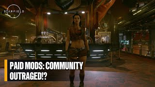 Starfield Paid Mods: Community Outraged!?