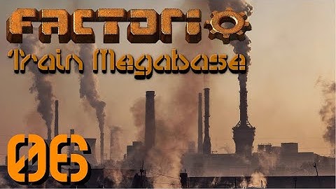 Factorio Train MegaBase #6 - First Megabase city block