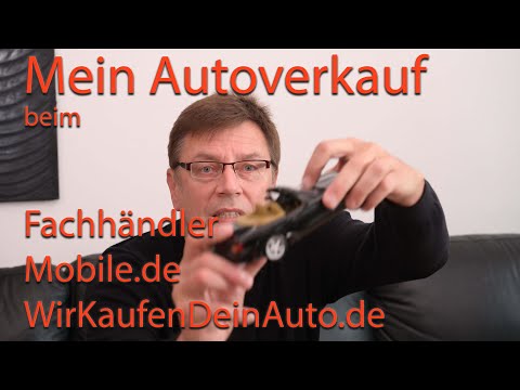 Mein Autoverkauf und die Angebote vom Fachhändler, mobile.de und wirkaufendeinauto.de