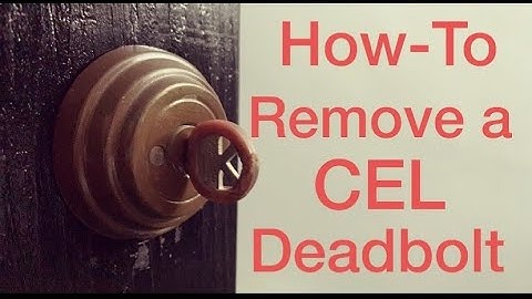 Remove a CEL/Arrow Deadbolt!