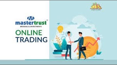 Open a Free Trading and Demat Account* with mastertrust