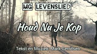 Houd Nu Je Kop - Mg Levenslied