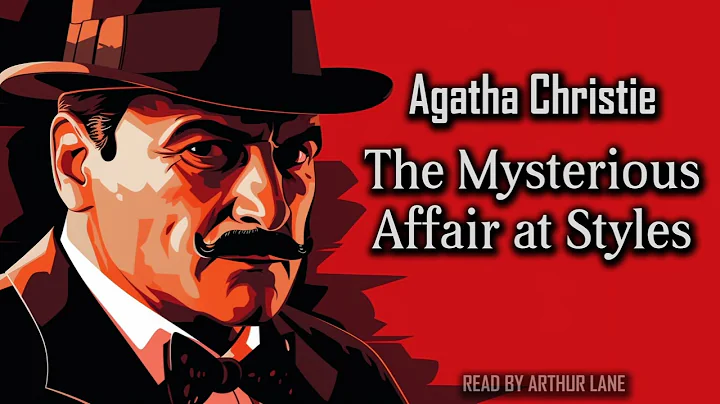 The Mysterious Affair at Styles by Agatha Christie | Hercule Poirot #1 | Full Audiobook - DayDayNews
