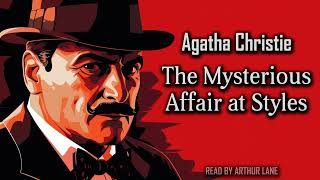The Mysterious Affair At Styles By Agatha Christie Hercule Poirot Full Audiobook