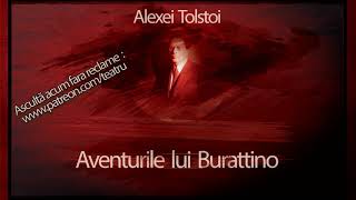 Alexei Nikolaevici Tolstoi - Aventurile lui Buratino sau Cheita de aur