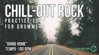 Chill Out Rock - Drumless Track For Drummers - "Going Home" chords