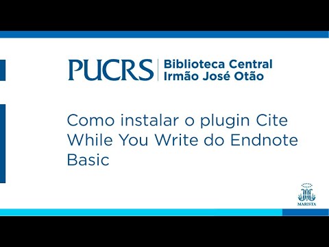 Como instalar o plugin Cite While You Write do Endnote Basic - Biblioteca Central PUCRS