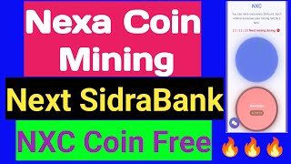 Nexa Coin | Nexa Coin Mining | NXC | Same As SidraBank | Nexa Coin KYC Process | New mining apps