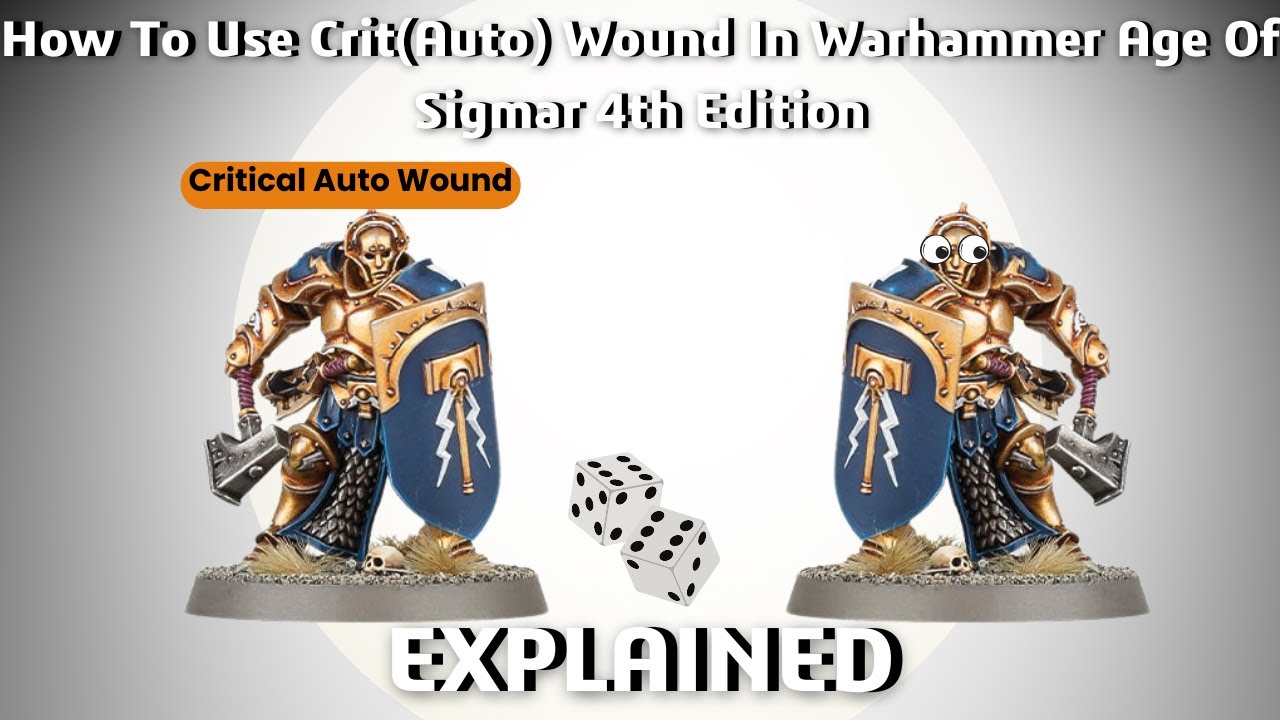 how-to-use-crit-auto-wound-in-warhammer-age-of-sigmar-4th-edition