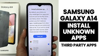 Samsung A14 : Install Apps From Unknown Sources - Install Third Party App