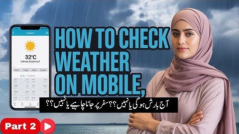 Mausami Halat check Karne Ka Tarika - How to Check Weather Forecast on mobile
