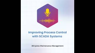 Improving Process Control with SCADA Systems
