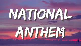 Lana Del Rey - National Anthem (Lyrics) | He says to be cool but i don't know how yet