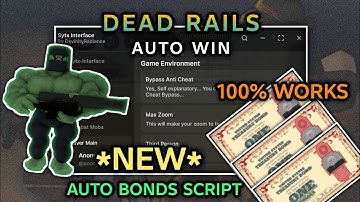 [OP] Dead Rails Script Keyless: Auto Farm | Auto Win | Auto Collect Bonds | 100% WORKING