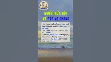 Người xưa nói về đạo vợ chồng #cổnhândạy #cuocsong #giadinh
