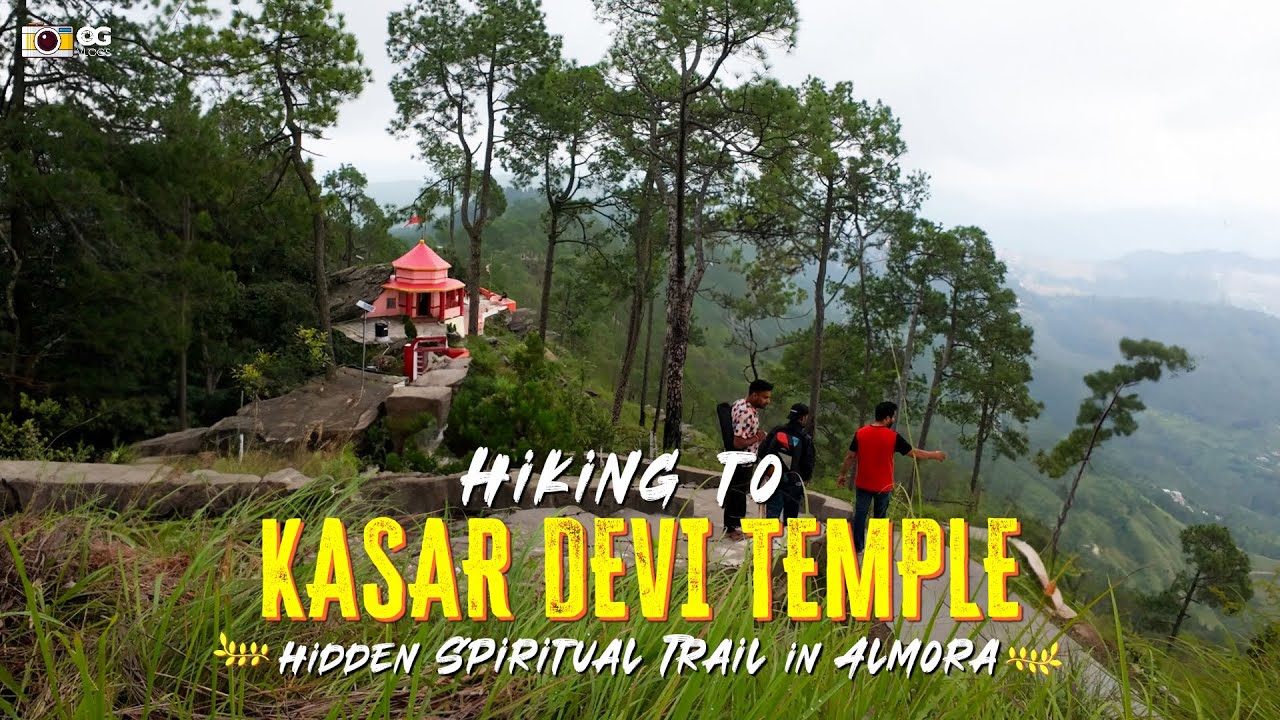 Kasar Devi Temple Trek | Almora’s Hidden Gem in Uttarakhand | Spiritual Travel Vlog 2025
