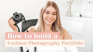 How to Start a Fashion Photography Portfolio as a Beginner [Fashion Photography Tips for Beginners]