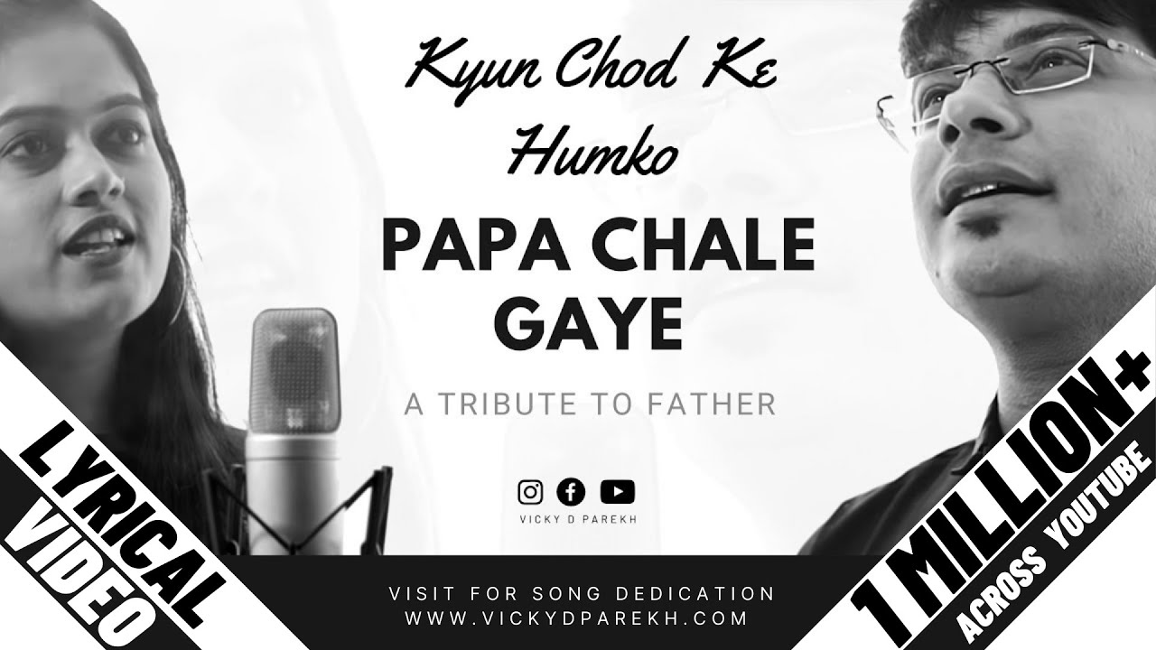 Kyu Chodke HumKo Papa Chale Gaye Latest Fathers Day  Sayali Kamble Vicky D Parekh  Lyrical