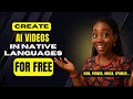 How to Create AI Videos in Native Languages (Igbo, Yoruba, Hausa, Spanish)
