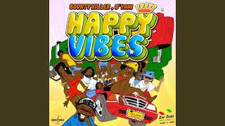 Happy Vibes - Bounty Killer & D'yani
