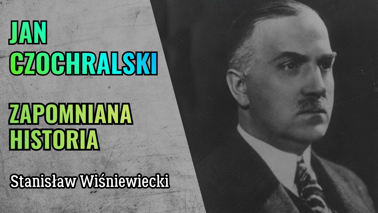 Jan Czochralski — Polak, dzięki któremu masz telefon | Zapomniana historia