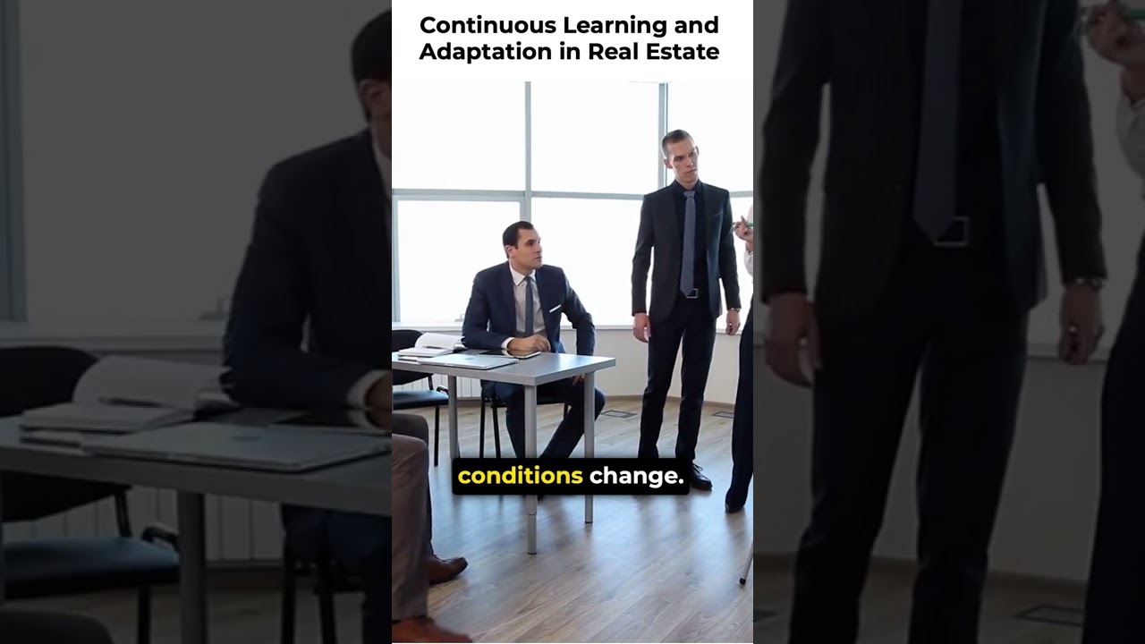 Continuous Learning and Adaptation: Keys to Real Estate Success 📚🔄 