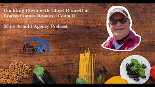 Doubling Down with Lloyd Runnett of Louisa County Resource Council