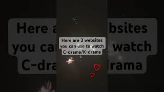 Websites for C-drama/Kdrama❀ #cdramas #kdrama Websites for C-drama/Kdrama❀ #cdramas #kdrama
