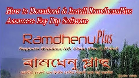 Ramdhenu plus|| Assamese Typing Software || Download Ramdhenu plus || Easy DTP