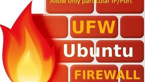 Playing with Firewall in Linux | Ubuntu | Stop/start firewall| How to allow/deny particular IP/ports