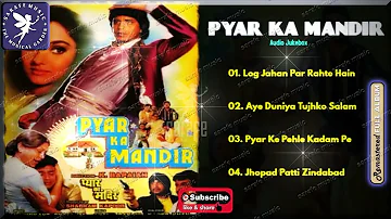 Jukebox Hindi - PYAR KA MANDIR -Sarafe Music