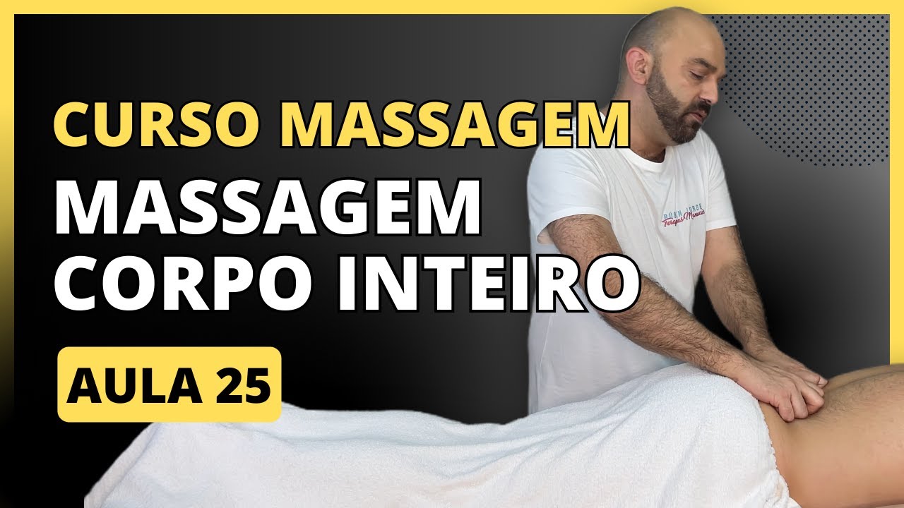 Massagem Completa Aula 25 Curso de Massagem de Relaxamento